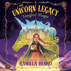 The Unicorn Legacy: Tangled Magic (MP3-Download) - Benko, Kamilla