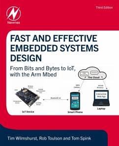 Fast and Effective Embedded Systems Design (eBook, ePUB) - Wilmshurst, Tim; Toulson, Rob; Spink, Tom