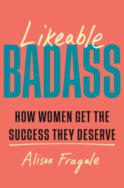 Likeable Badass (eBook, ePUB)