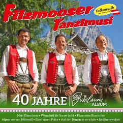 40 Jahre Jubiläumsalbum - Filzmooser Tanzlmusi