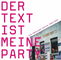 Der Text Ist Meine Party (Die Hamburger Schule 19 - Diverse