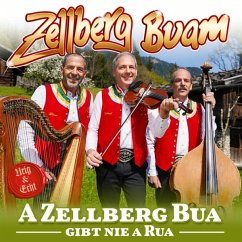 A Zellberg Buam Gibt Nie A Rua - Zellberg Buam