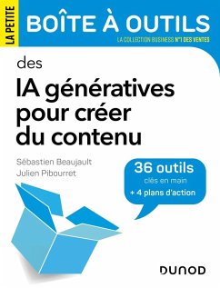 La petite Boîte à outils des IA génératives pour créer du contenu (eBook, ePUB) - Beaujault, Sébastien; Pibourret, Julien