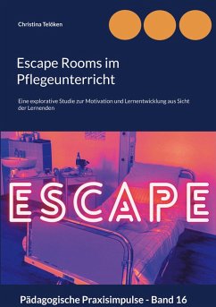 Escape Rooms im Pflegeunterricht (eBook, ePUB) - Telöken, Christina