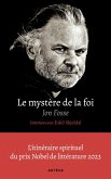 Le mystère de la foi, entretiens avec Eskil Skjeldal (eBook, ePUB)