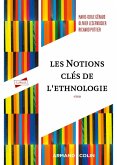 Les notions clés de l'ethnologie - 4e éd. (eBook, ePUB)