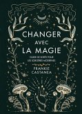 Changer avec la magie (eBook, ePUB)