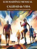 Calidad de vida. Ejercicios y hábitos para potenciarla (eBook, ePUB)