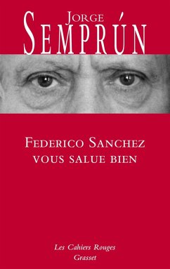 Federico Sanchez vous salue bien (eBook, ePUB) - Semprun, Jorge