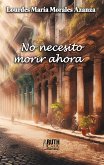 No necesito morir ahora (eBook, ePUB)