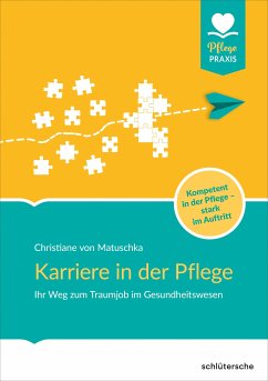 Karriere in der Pflege (eBook, ePUB) - Matuschka, Christiane von