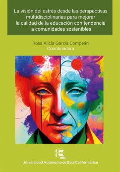 Cover La visión del estrés desde las perspectivas multidisciplinarias para mejorar la calidad de la educación con tendencia a comunidades sostenibles (eBook, ePUB)