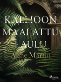 Kallioon maalattu laulu (eBook, ePUB)