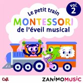 Le petit train Montessori de l'éveil musical - Vol. 2 (MP3-Download)