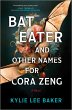 Bat Eater and Other Names for Cora Zeng... - Bild 1