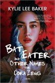 Bat Eater and Other Names for Cora Zeng (eBook, ePUB)