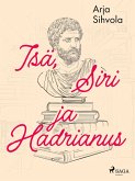 Isä, Siri ja Hadrianus (eBook, ePUB) Isä, Siri ja Hadrianus (eBook, ePUB)