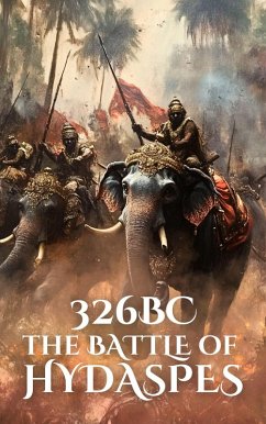 Cover 326BC: The Battle of Hydaspes (Epic Battles of History) (eBook, ePUB)