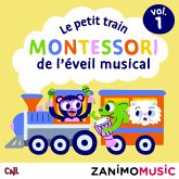 Le petit train Montessori de l'éveil musical - Vol. 1 (MP3-Download)
