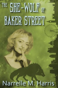 The She-Wolf of Baker Street (eBook, ePUB) - Harris, Narrelle M.