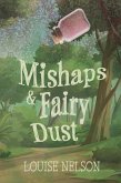 Mishaps & Fairy Dust (eBook, ePUB)