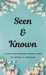 Seen and Known - A YA Christian Romance... - Bild 1