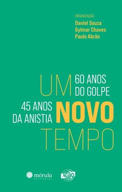 Um novo tempo (eBook, ePUB) - Souza, Daniel; Chaves, Gylmar; Abrão, Paulo