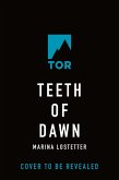The Teeth of Dawn (eBook, ePUB)