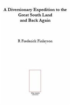 Cover A Diversionary Expedition to the Great South Land and Back Again (eBook, ePUB)