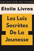 Les Lois Secrètes De La Jeunesse (Collection Vie Pleine, #13) (eBook, ePUB)