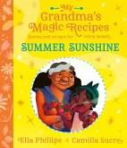 My Grandma's Magic Recipes: Summer Sunshine (eBook, ePUB)