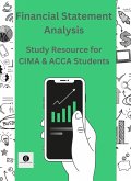 Financial Statement Analysis Study Resource for CIMA & ACCA Students (CIMA Study Resources) (eBook, ePUB)