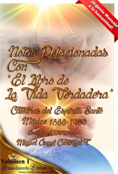 Cover Notas Relacionadas Con El Libro De La Vida Verdadera / Análisis Y Comentarios: Miguel Angel Carbajal T. (eBook, ePUB)