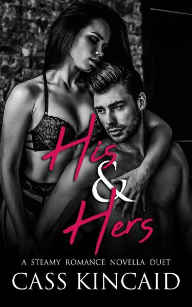 His & Hers (His & Hers Duet, #3) (eBook, ePUB) His & Hers (His & Hers Duet, #3) (eBook, ePUB)