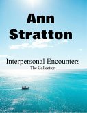 Interpersonal Encounters: the collection (eBook, ePUB)
