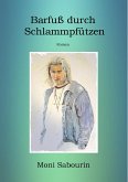 Barfuß durch Schlammpfützen (eBook, ePUB)