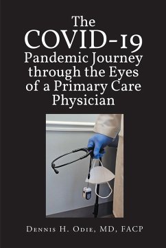COVID Pandemic Journey through the Eyes of a Primary Care Physician (eBook, ePUB)