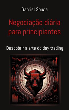 Negociação diária para principiantes (eBook, ePUB) - Sousa, Gabriel