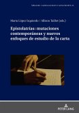 Epistolatrías: mutaciones contemporáneas y nuevos enfoques de estudio de la carta (eBook, PDF)