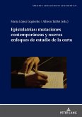 Epistolatrías: mutaciones contemporáneas y nuevos enfoques de estudio de la carta (eBook, ePUB)