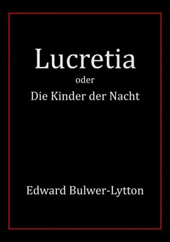 Lucretia (eBook, ePUB) - Bulwer-Lytton, Edward