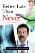 Better Late Than Never (eBook, ePUB) - Bild 1