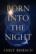 Born Into the Night (eBook, ePUB) - Bild 1