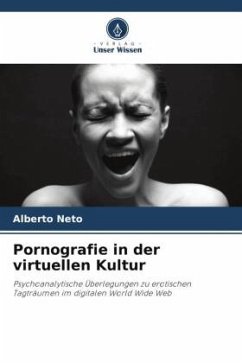 Pornografie in der virtuellen Kultur - Neto, Alberto