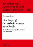 Der Zugang der Arbeitnehmer zum Recht