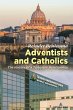 Adventists and Catholics - Bild 1