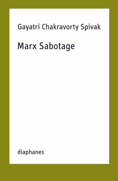 Marx Sabotage - Spivak, Gayatri Chakravorty