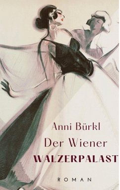 Der Wiener Walzerpalast - Bürkl, Anni;Schöndorfer, Katharina