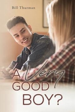 A Very Good Boy? (eBook, ePUB) - Thurman, Bill