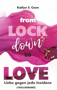 From Lockdown to Love - Coen, Katlyn S.